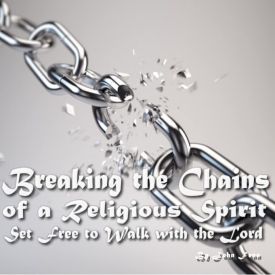 Breaking the Chains Religious Spirit