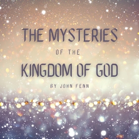 Mysteries of the Kingdom of God