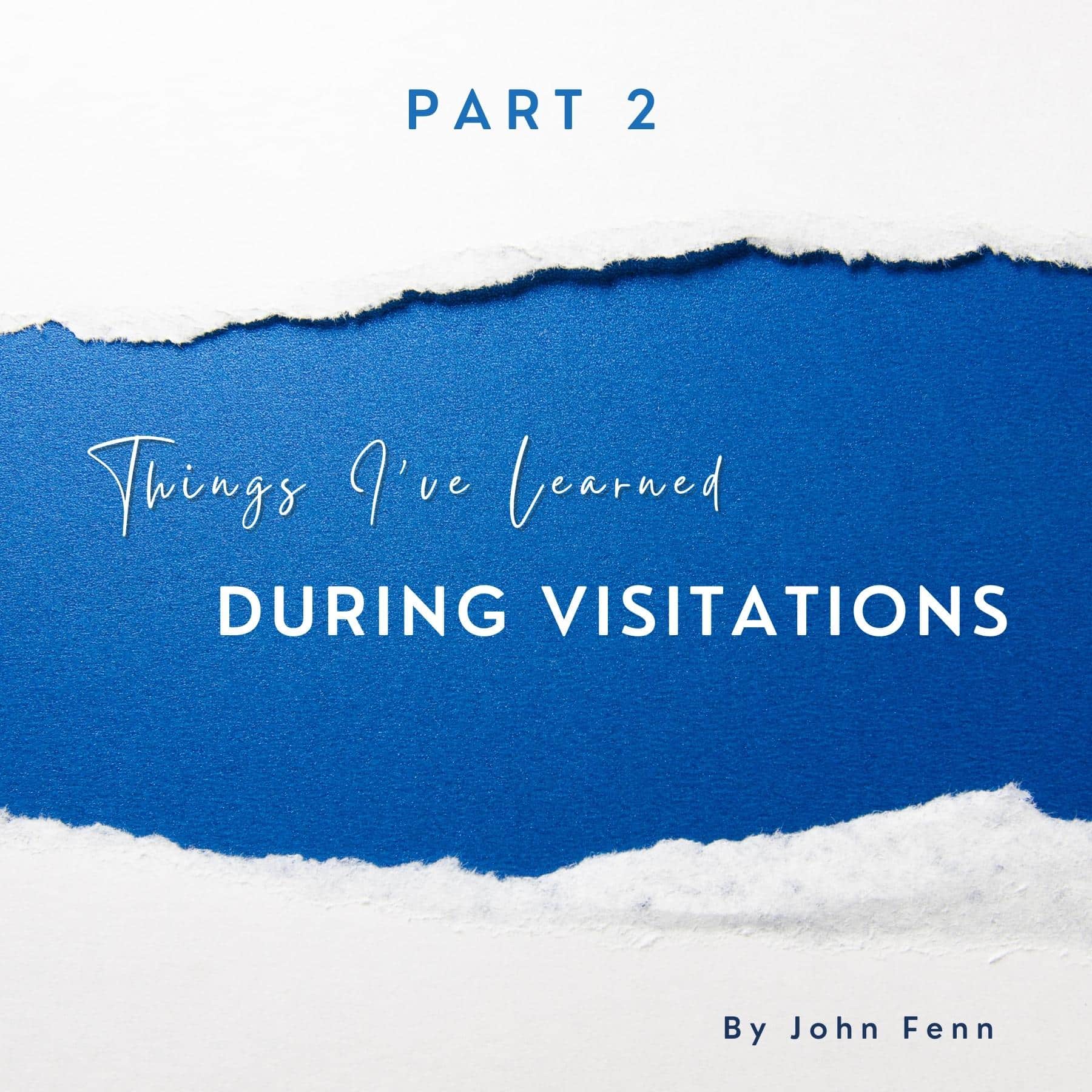 Visitations part 1 Visitations part